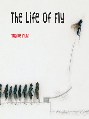 cover image of The Life of Fly